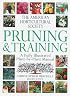 American Horticultural Society Pruning & Training (American Horticultural Society Practical Guides)