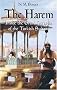 The Harem: Inside the Grand Seraglio of the Turkish Sultans The Harem: Inside the Grand Seraglio of the Turkish Sultans