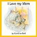 Books : I Love My Mom