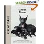 Great Dane: A Comprehensive Guide to Owning and Caring for Your Dog (Kennel Club Dog Breed Series)