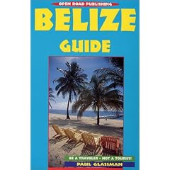 Belize Guide (Open Road's Best of Belize)