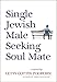Single Jewish Male Seeking Soul Mate