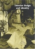 Interior Design and Identity (V & A/RCA Studies in Design History:  Anthologies)
