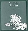 Un temps pour l'amiti�