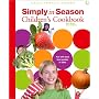 Simply in Season Children's Cookbook