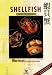 Shellfish - Chinese Style Made Easy (Multilingual Edition)