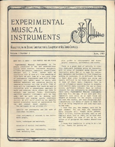 Experimental Musical Instruments: Newsletter for the Design, Construction and Enjoyment of Unusual Sound Sources. Volume 1, Numbers 1 - 5.