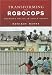 Transforming the Robocops: Changing Police in South Africa