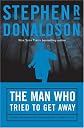 The Man Who Tried to Get Away