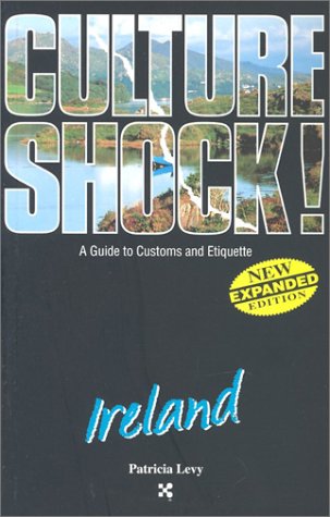 ireland culture shock a survival guide to customs  etiquette