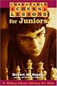 Unbeatable Chess Lessons for Juniors [McKay Chess Library for Kids]