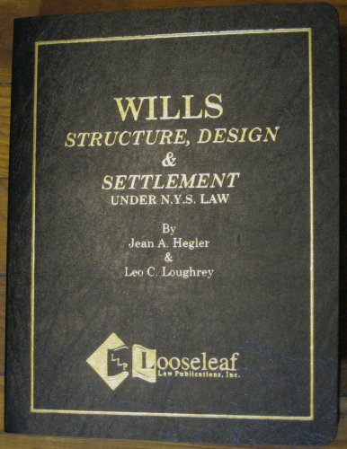 Wills: Structure, Design and Settlement Under New York State Law
