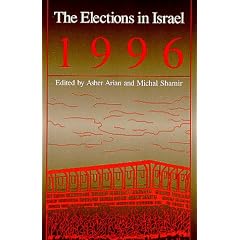The Elections in Israel 1996 (S U N Y Series in Israeli Studies)