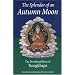 The Splendor of an Autumn Moon: The Devotional Poems by Tsongkhapa