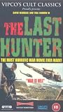The Last Hunter [VHS]