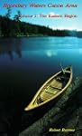 Boundary Waters Canoe Area: The Easte...