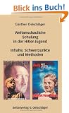 Weltanschauliche Schulung in der Hitler-Jugend: Inhalte, Schwerpunkte und Methoden