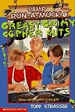 Greasy Grimy Gopher Guts (Camp Run-a-Muck)