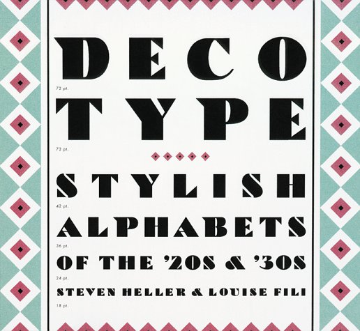 Deco Type: Stylish Alphabets from the '20s and '30s (Art Deco Design)