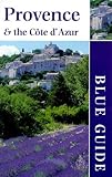Provence and the Côte d'Azur