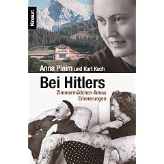 Bei Hitlers: Zimmerm�dchen Annas Erinnerungen