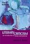 Literary Criticism: An Introduction to Theory and Practice