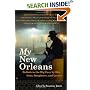 My New Orleans: Ballads to the Big Easy by Her Sons, Daughters, and Lovers