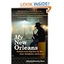 My New Orleans: Ballads to the Big Easy by Her Sons, Daughters, and Lovers
