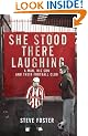 She Stood There Laughing: A Man, His Son and Their Football Club