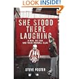 She Stood There Laughing: A Man, His Son and Their Football Club by Stephen Foster