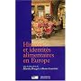 Histoire et identit�s alimentaires en Europe