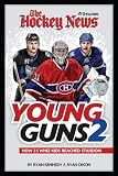 The Hockey News Young Guns 2: How 25 Whiz Kids Reached Stardom