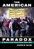 Since 1960: Volume of ...Gillon-The American Paradox: A History of the United States Since 1945