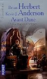 Avant Dune, tome 3 : La maison Corrino par Brian Herbert Avant Dune, tome 3 : La maison Corrino par Herbert