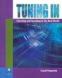 Tuning In: Listening and Speaking in the Real World