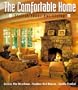 The Comfortable Home: Stylish Ideas for Living