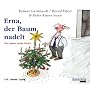 Erna, der Baum nadelt: Und andere starke St�cke