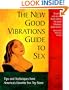 The New Good Vibrations Guide to Sex