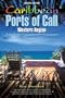 Caribbean Ports of Call: Western Region, 7th: A Guide for Today's Cruise Passengers