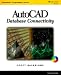 Book cover of AutoCAD Database Connectivity (Autodesk's Programmer Series).
