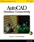 AutoCAD Database Connectivity (Autodesk's Programmer Series)
