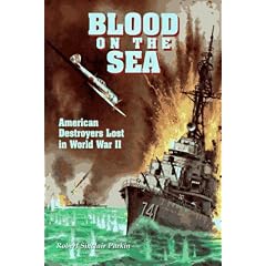 Blood on the Sea: American Destroyers Lost in World War II