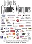 Le livre des grandes marques : A la d�couverte des marques grand public parmi les plus fortes de France