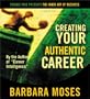 Creating Your Authentic Career (The Inner Art of Business Series)