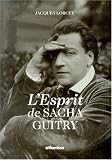 L\'Esprit de Sacha Guitry