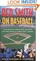 Red Smith on Baseball: The Game's Greatest Writer on the Game's Greatest Years