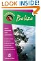 Hidden Belize 2 Ed: Including Tikal, Copan and the Cayes