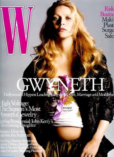 W Magazine - June 2004 - Pregnant Gwyneth Paltrow Cover (Volume 33 Issue 6)