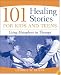 101 Healing Stories for Kids and Teens: Using Metaphors in Therapy