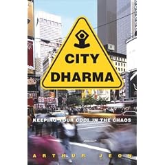 City Dharma: Keeping Your Cool in the Chaos
